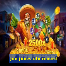 jon jones ufc record